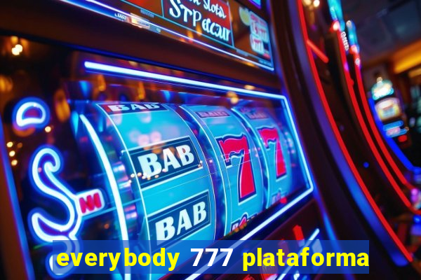 everybody 777 plataforma